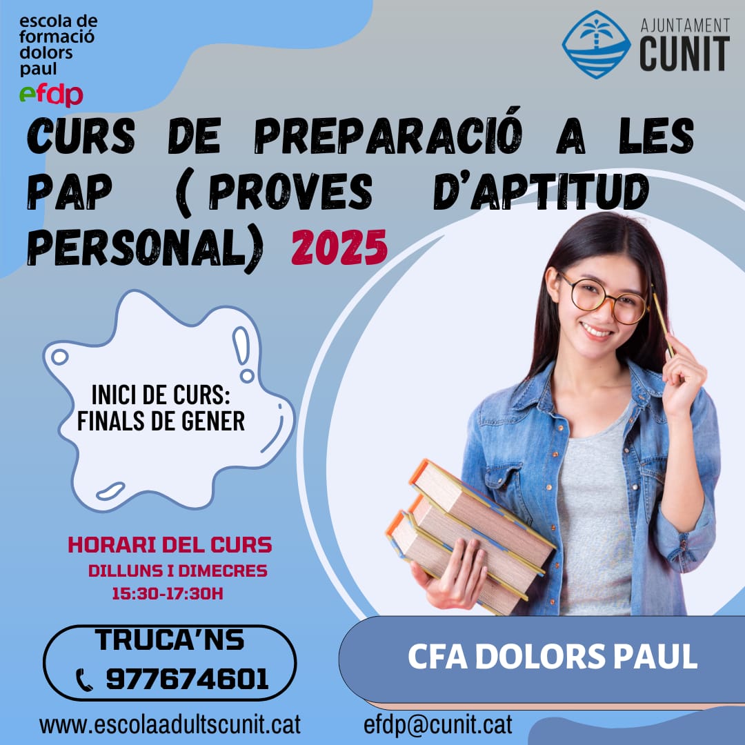 L’Escola d’Adults de Cunit ofereix, com a novetat, un curs de preparació per a les PAP 2025
