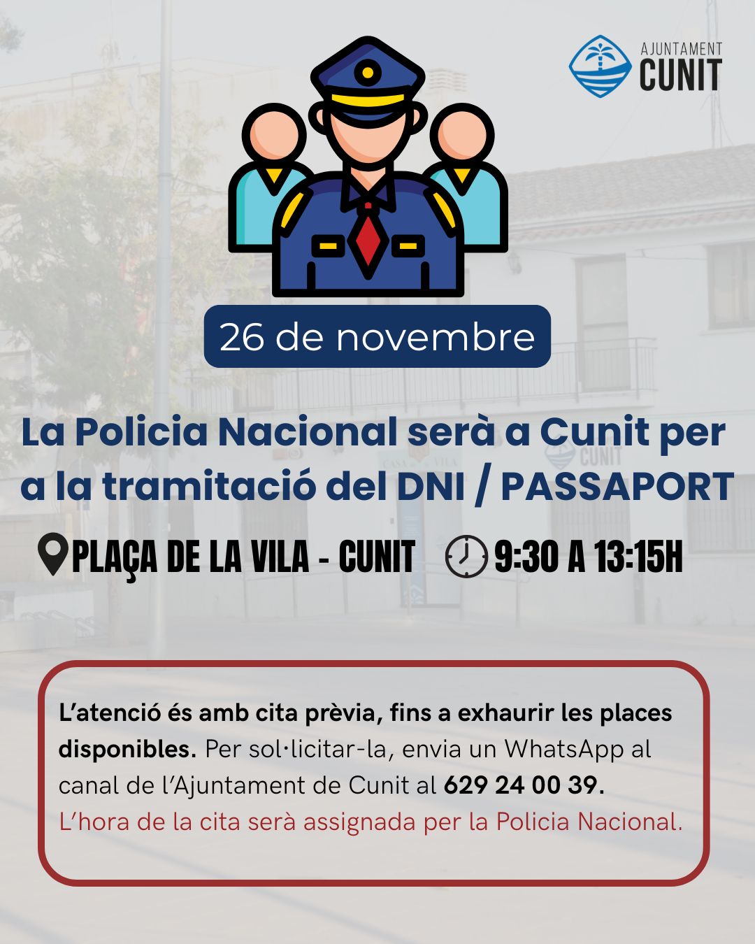 La Policia Nacional tramitarà DNI i passaports a Cunit el 26 de novembre